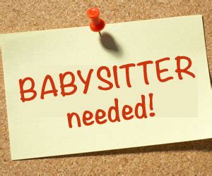 See Full Job Details. . Babysitter needed near me